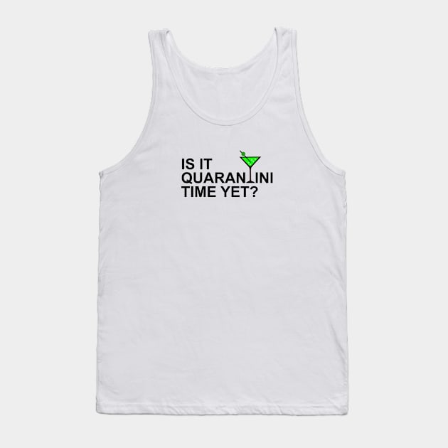 Quarantini Time Tank Top by Bear in a Puddle